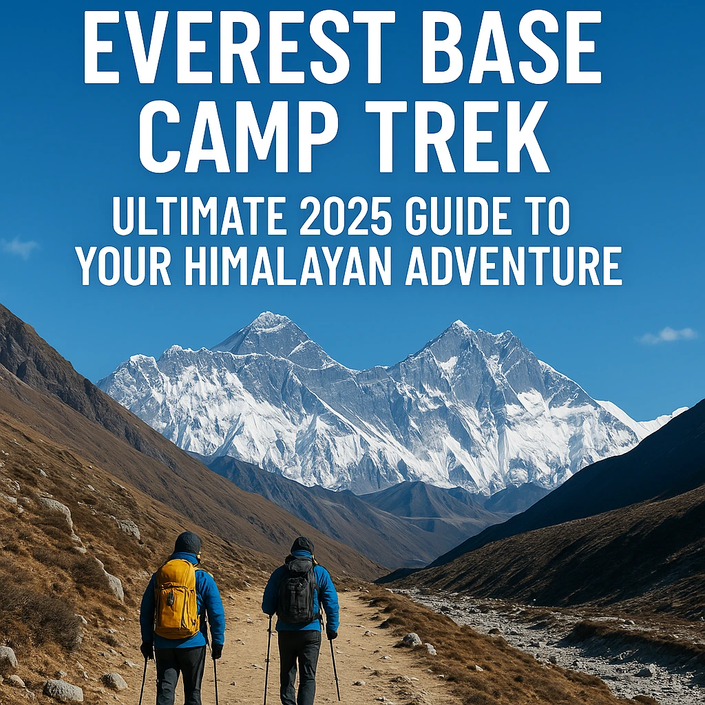 Trekkers hiking along a snowy trail toward Everest Base Camp with the majestic Himalayas in the background under a clear blue sky, titled “Everest Base Camp Trek – Ultimate 2025 Guide