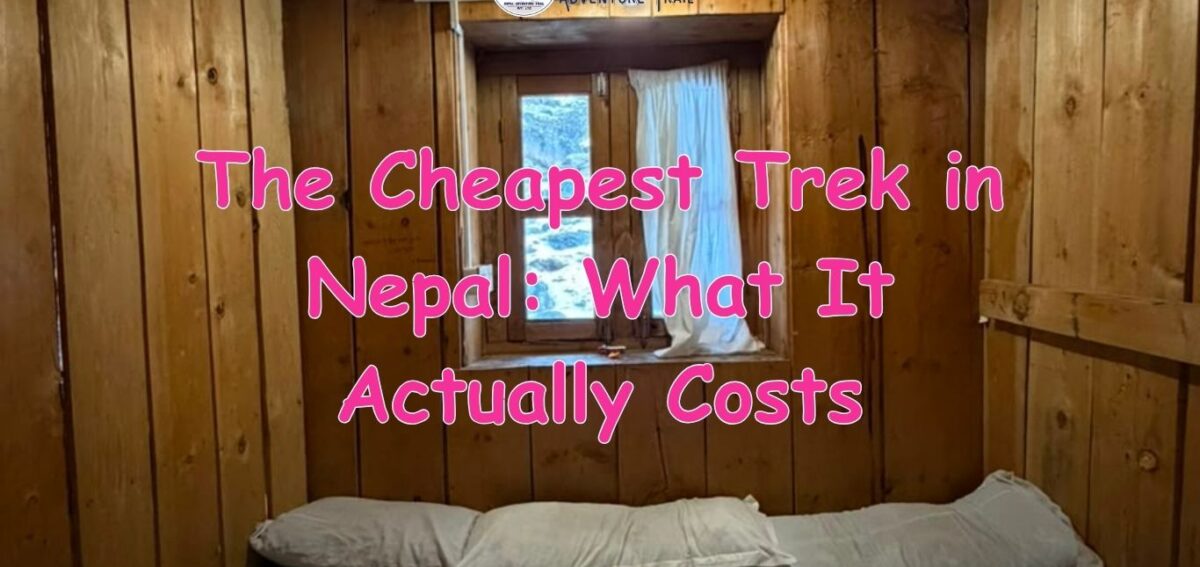 Cheapest Trek in Nepal Rustic teahouse room accommodation during the cheapest trek in Nepal