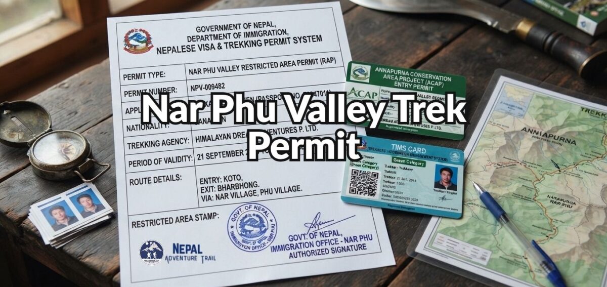 An official Nepal Government Restricted Area Permit document for the Nar Phu Valley trek, featuring applicant details, validity dates, and official stamps.